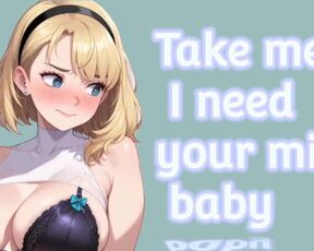 Take me I need your milk, baby